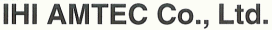 IHI AMTEC Co., Ltd.
