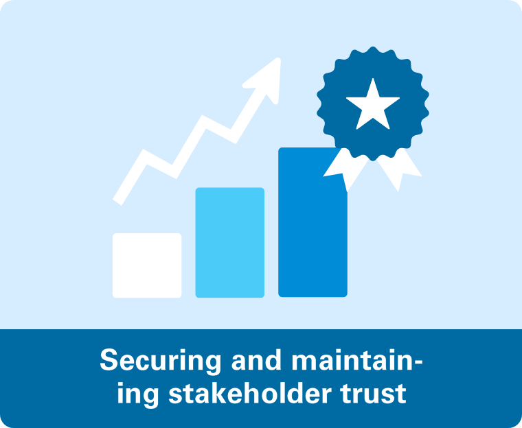 Earning the trust of stakeholders