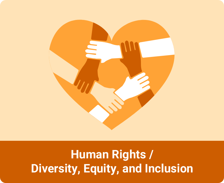 Human Rights/ Diversity, Equity, and Inclusion