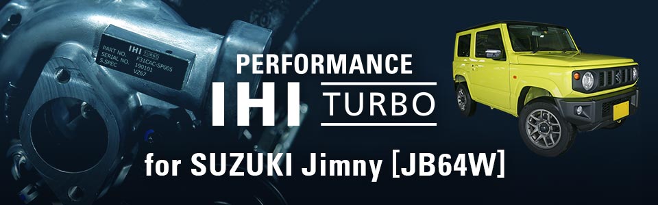 IHI TURBO Performance for SUZUKI Jimny（スズキ ジムニー） （JB64W）