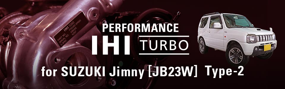 IHI TURBO Performance for SUZUKI Jimny（JB23W）Type-2